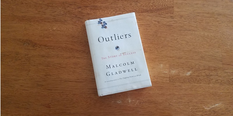Outliers by Malcolm Gladwell